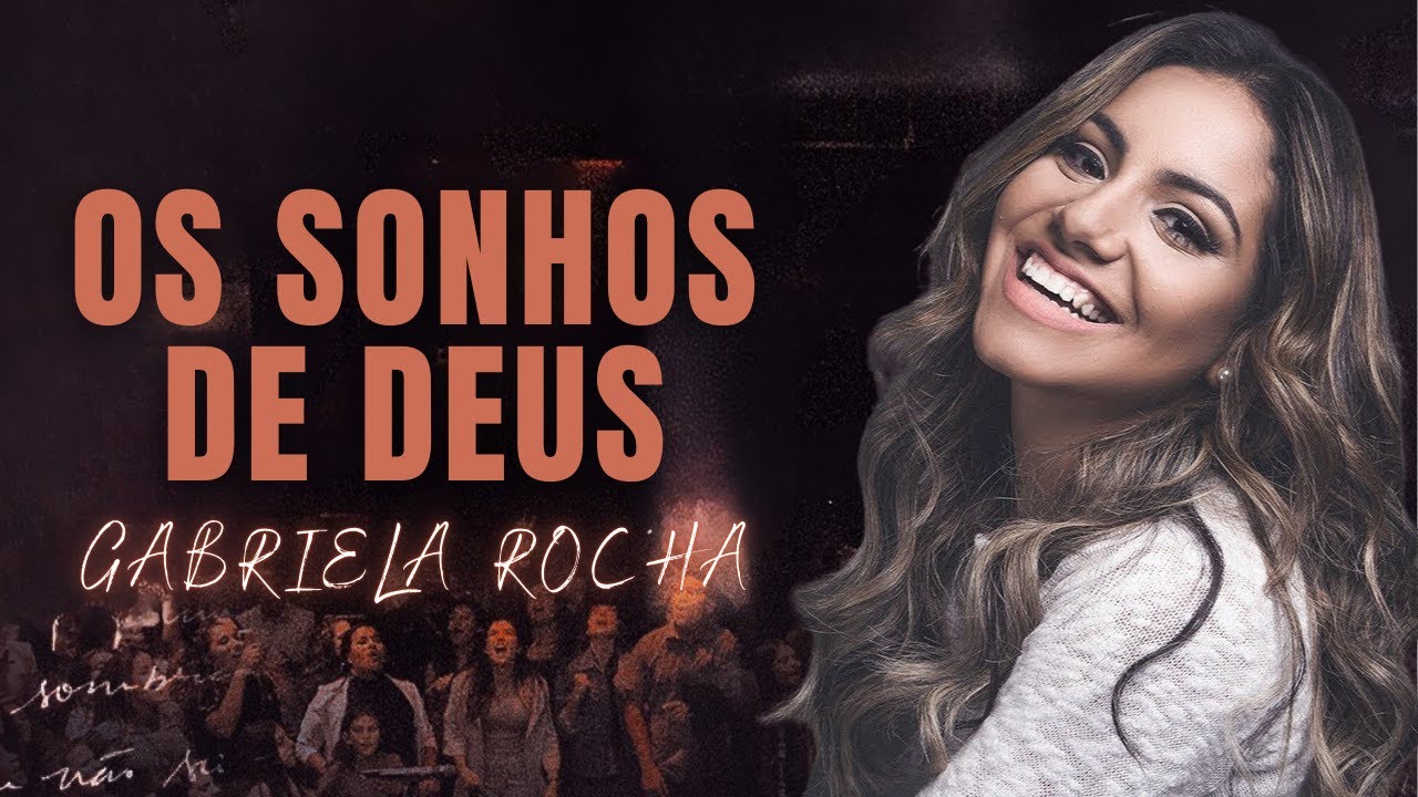 GABRIELA ROCHA - OS SONHOS DE DEUS | Música Gospel 2026 (Com Letra)
