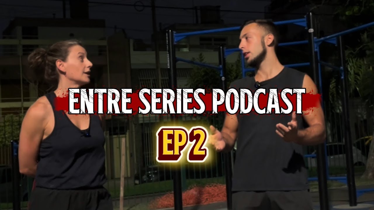 De probar a comprometerse: la historia de Mariana - ENTRE SERIES PODCAST EP 2