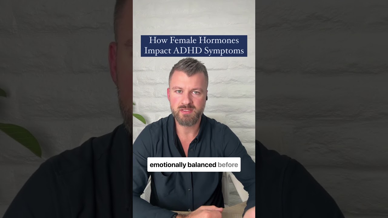 How Female Hormones Impact ADHD Symptoms