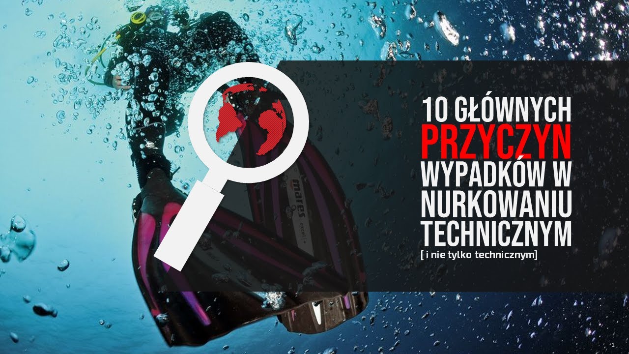 10 Głównych przyczyn wypadków w nurkowaniu technicznym