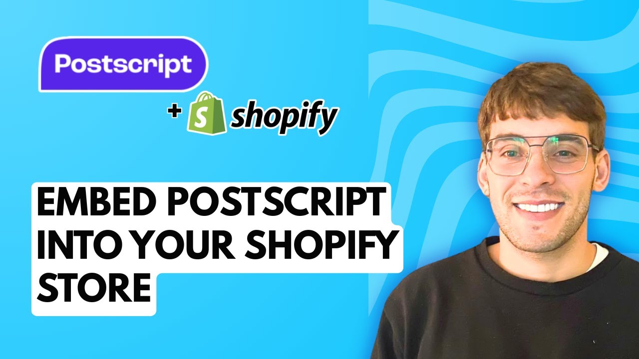 How to Embed Postscript into Your Shopify Store [2026 Full Guide]