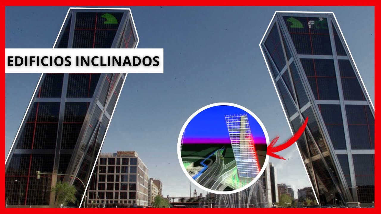 ¿Cómo se CONSTRUYERON estos EDIFICIOS INCLINADOS? | Puerta Europa (Torres KIO)