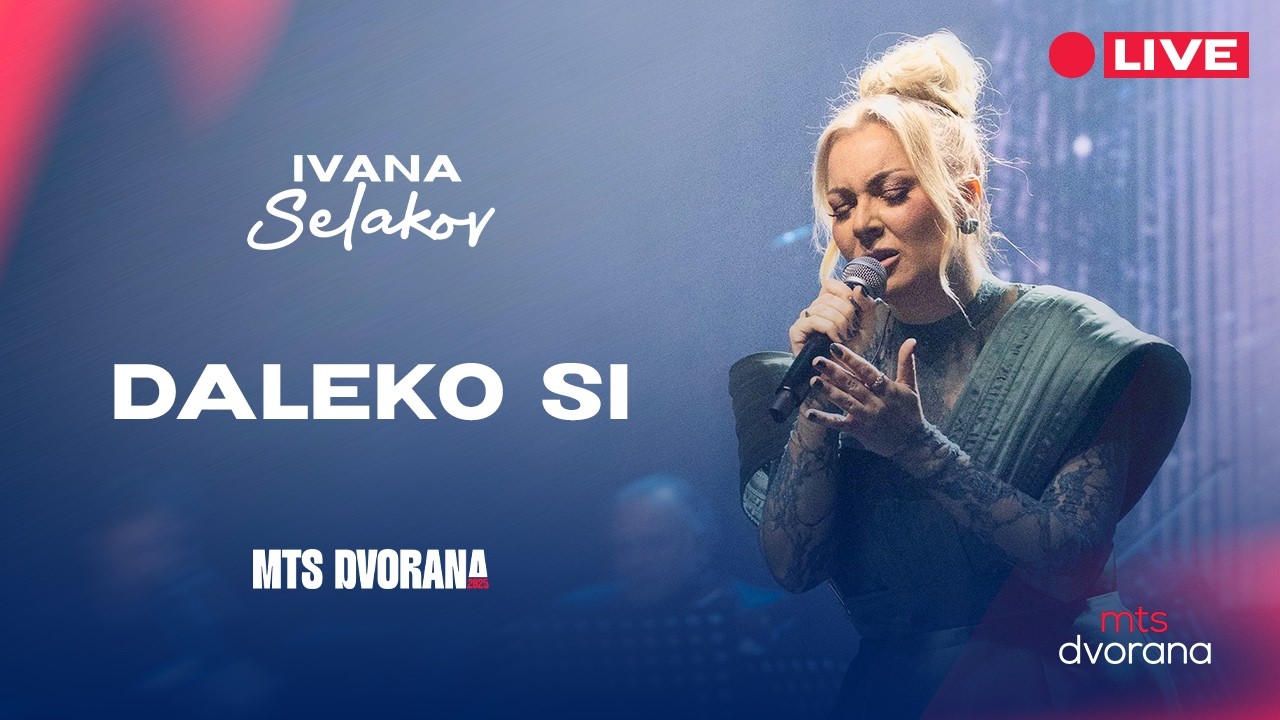 IVANA SELAKOV - DALEKO SI | KONCERT MTS DVORANA 2025 LIVE