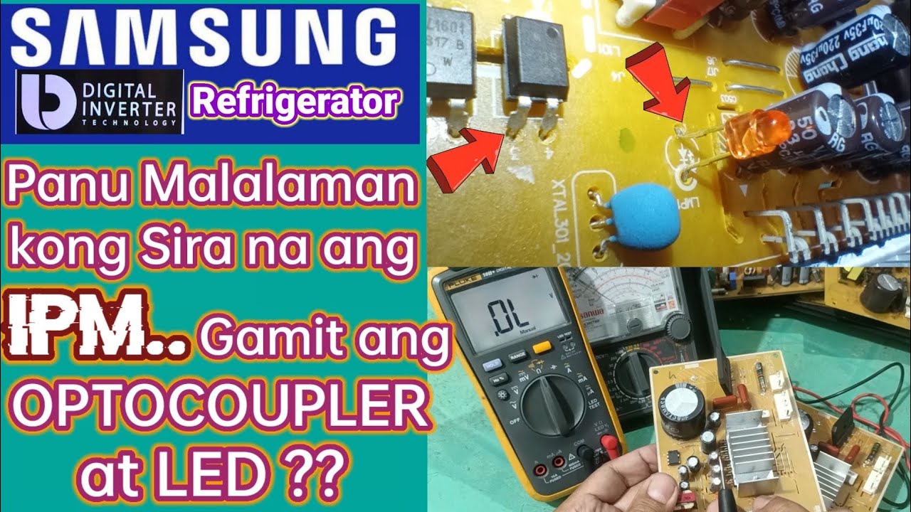 Panu Malalaman kong Sira na ang IPM | Gamit ang OPTOCOUPLER at LED | Samsung Digital Inverter