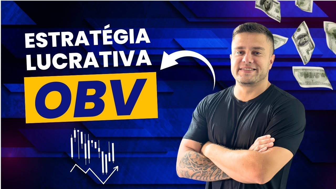 OBV indicador e Estratégia explicada (Day Trade e Swing Trade)