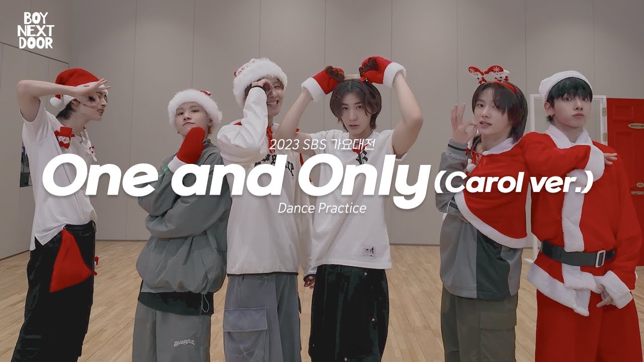 Choreography｜BOYNEXTDOOR (보이넥스트도어) 2023 SBS 가요대전 ‘One and Only (Carol ver.)’ Dance Practice