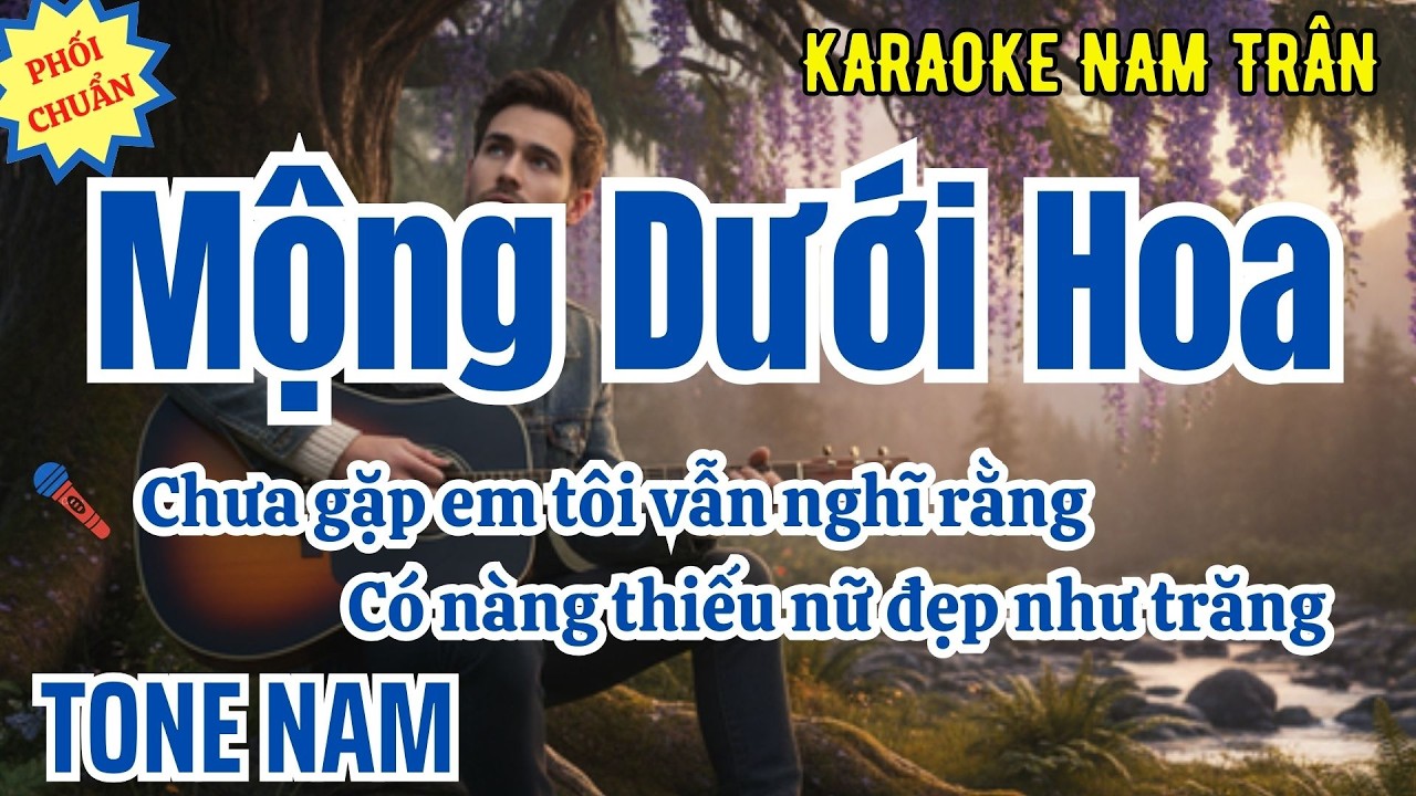 Karaoke Mộng Dưới Hoa (Phối Chuẩn 2026) Tone Nam | Nam Trân