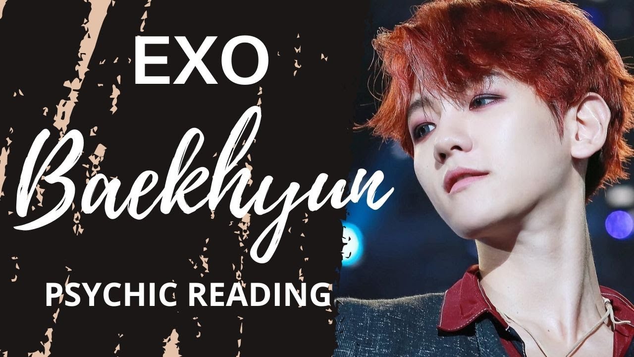 EXO BAEKHYUN✨| PSYCHIC READING 2020 🔮 |✨ Ep. 21