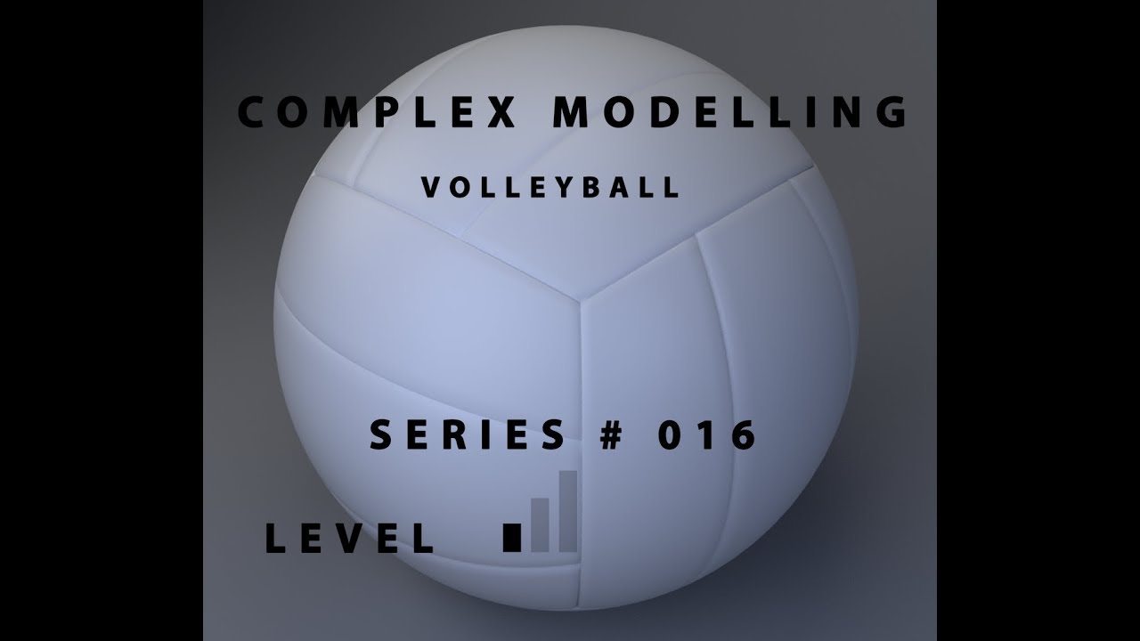 Complex Modelling Series # 16 Volleyball Maya 2019