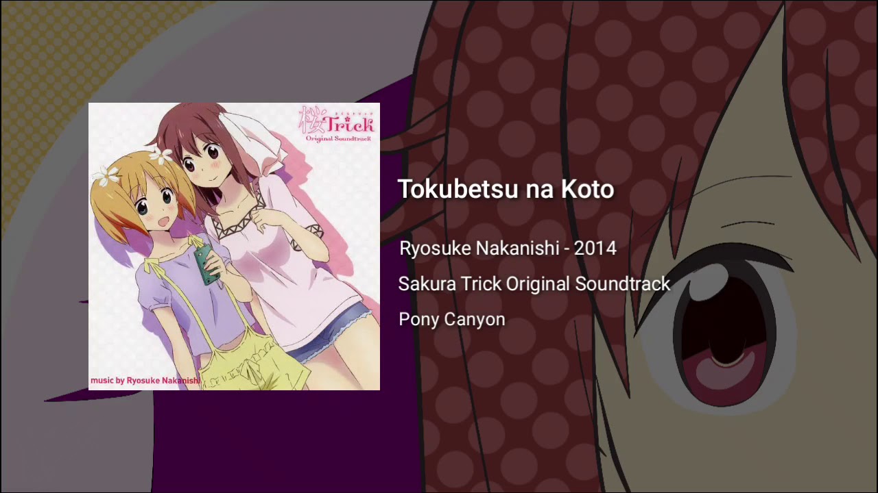 Tokubetsu na Koto - Sakura Trick