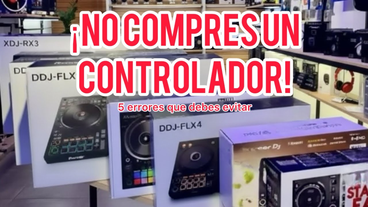 ¡NO COMPRES UN CONTROLADOR DJ sin ver esto! 5 Errores fatales ⚠️
