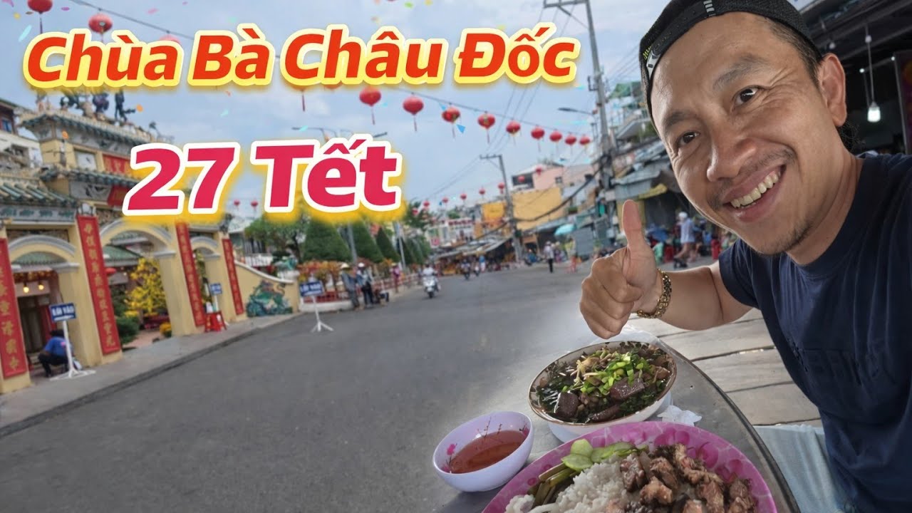 Bất Ngờ Chùa Bà Núi Sam Châu Đốc Ngày 27 Tết Thưởng Thức Đặc Sản Cơm Bò Trứ Danh Người Chăm Tân Châu