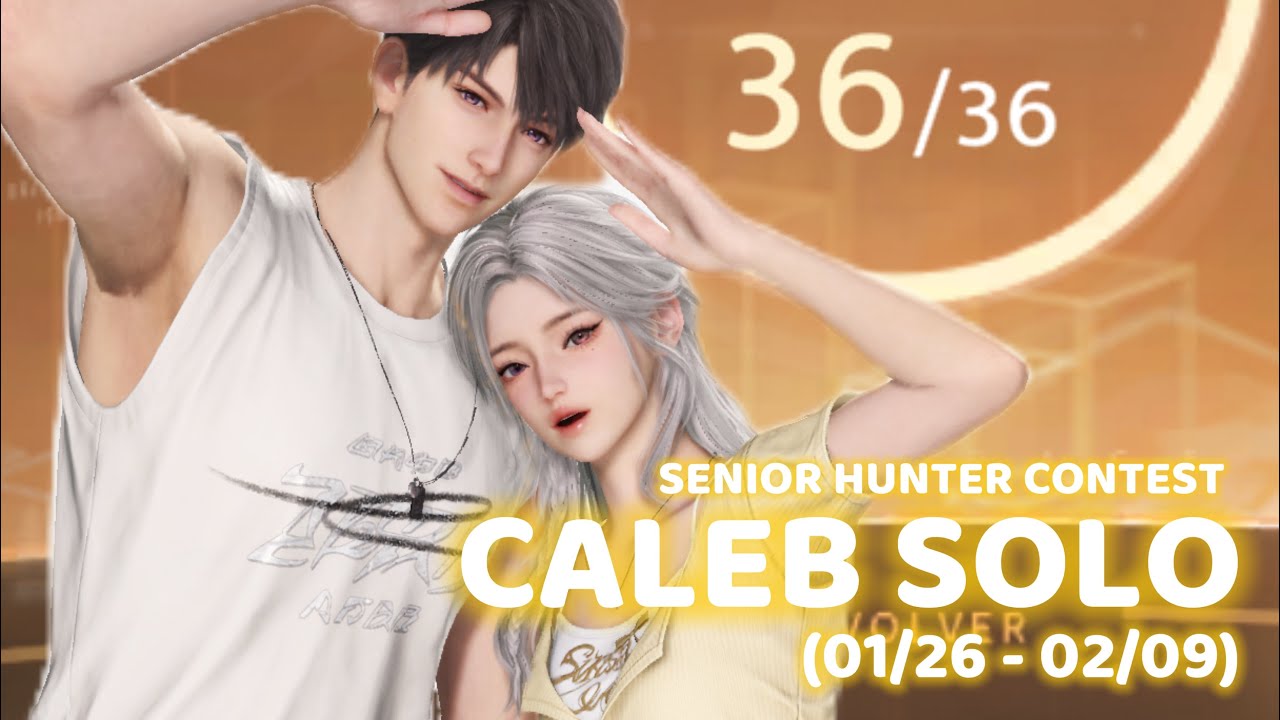 Love and Deepspace - Senior Hunter Contest: Caleb Solo 36/36 (01/26 - 02/09)