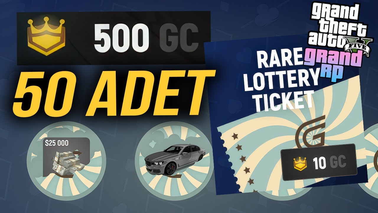 GTA 5 GRAND RP 500 GC İLE 50 ADET RARE LOTTERY TICKET AÇILIMI ! BAKIN NE OLDU !?