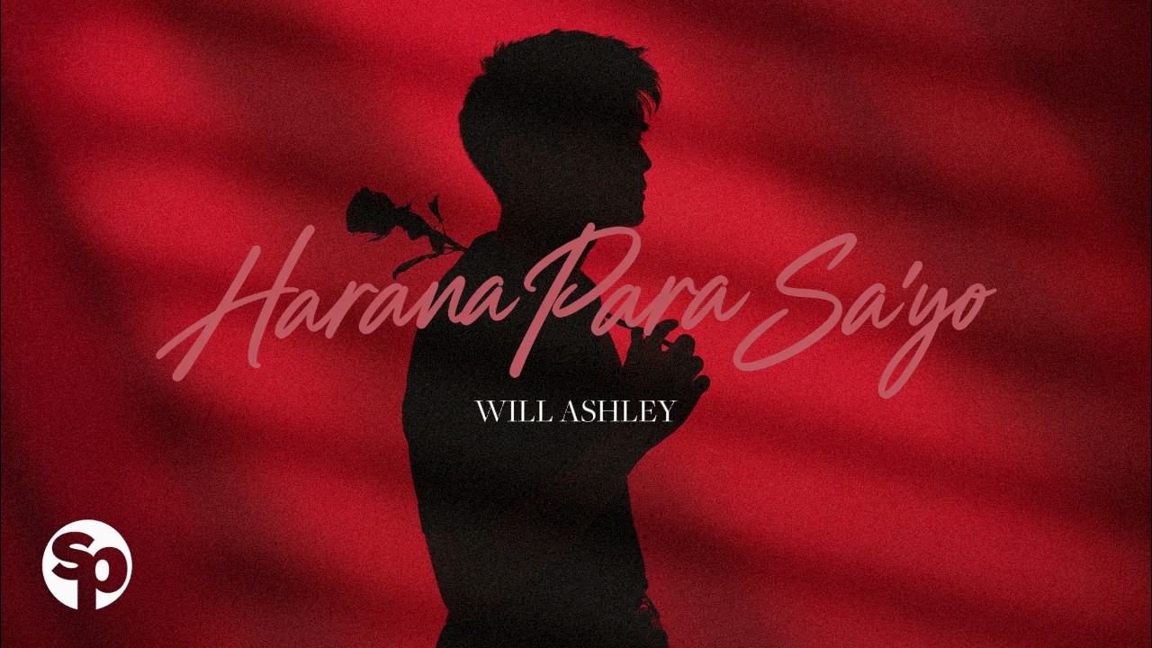 Will Ashley - 'Harana Para Sa'yo' Official Lyric Video