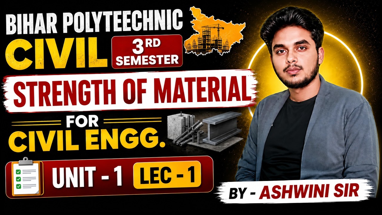 Civil 3rd Semester | Strength of Materials UNIT - 1 LEC - 1 | By Ashwini Sir
