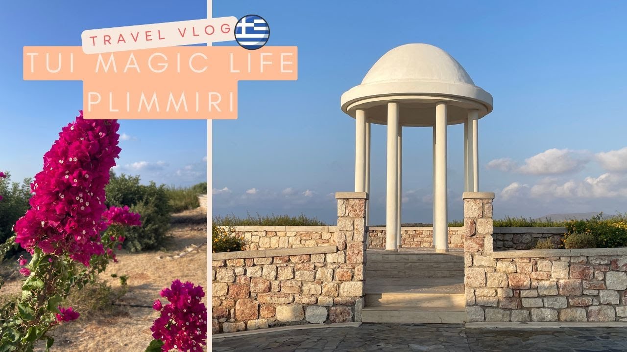 TUI MAGIC LIFE PLIMMIRI // rhodes travel vlog