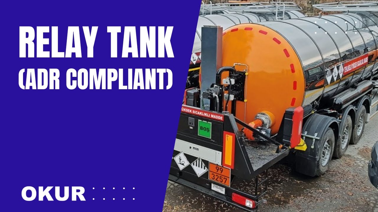 Relay Tank (ADR Compliant) / ADR'li Röley ve Taşıma Tankı - Okur Makina