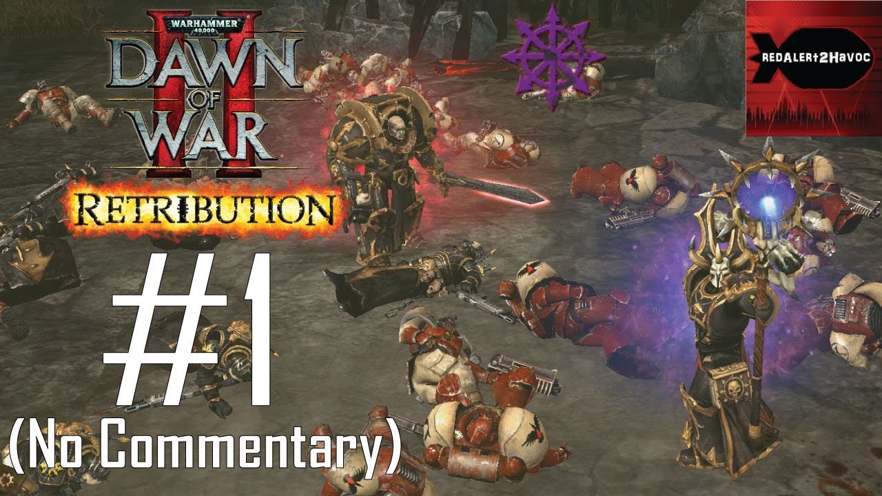 WH40K Dawn of War 2 Retribution: Chaos Campaign Playthrough Part 1 (Ladon Swamplands, No Commentary)