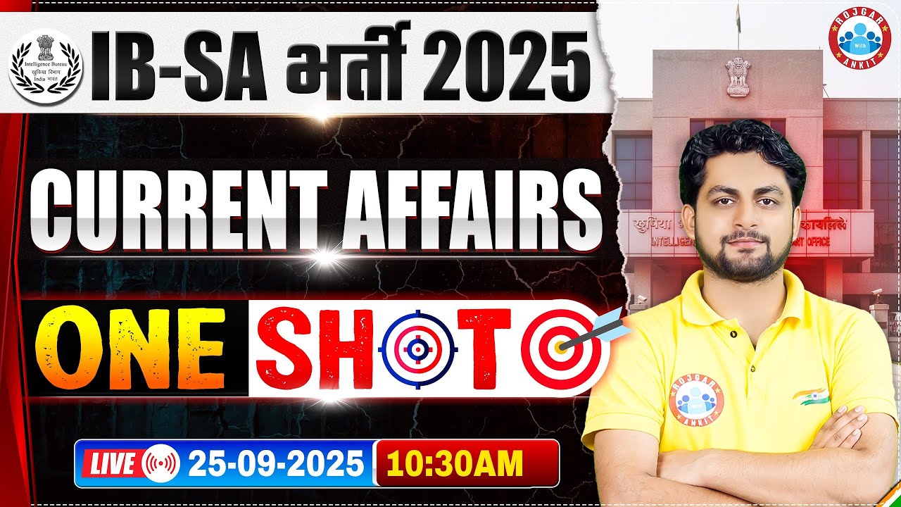 IB SA Current Affairs 2025 | IB Security Assistant Current Affairs One Shot | Current Affairs MCQs