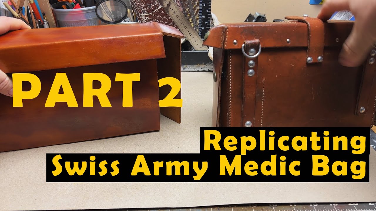 Part 2: Making a Swiss Army Medical Leather Bag