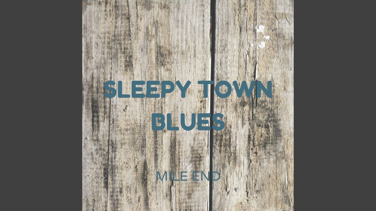 Sleepy Town Blues