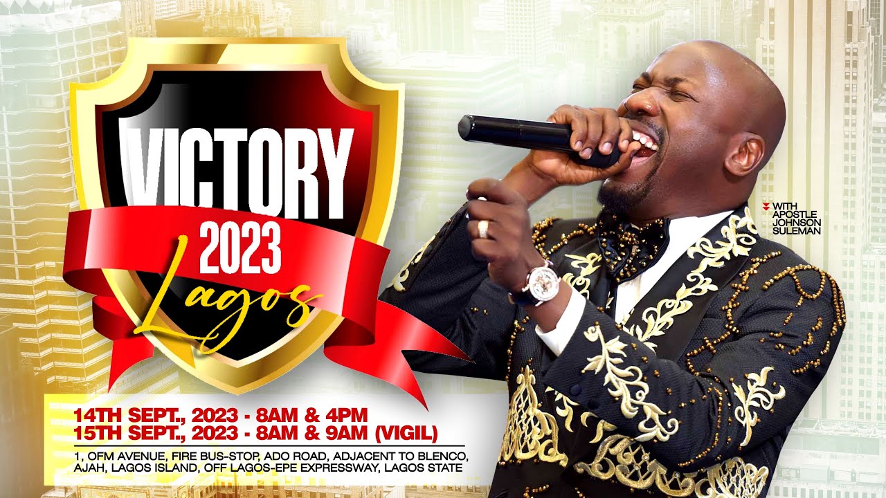 Victory 2023 - LAGOS, NIGERIA🇳🇬 With Apostle Johnson Suleman || Day1 Morning