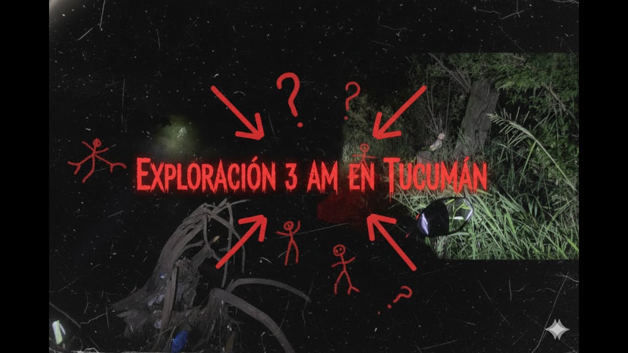 FUIMOS A LAS 3 AM Y PASÓ ESTO!!! - EXPLORACIÓN PARANORMAL EN TUCUMÁN