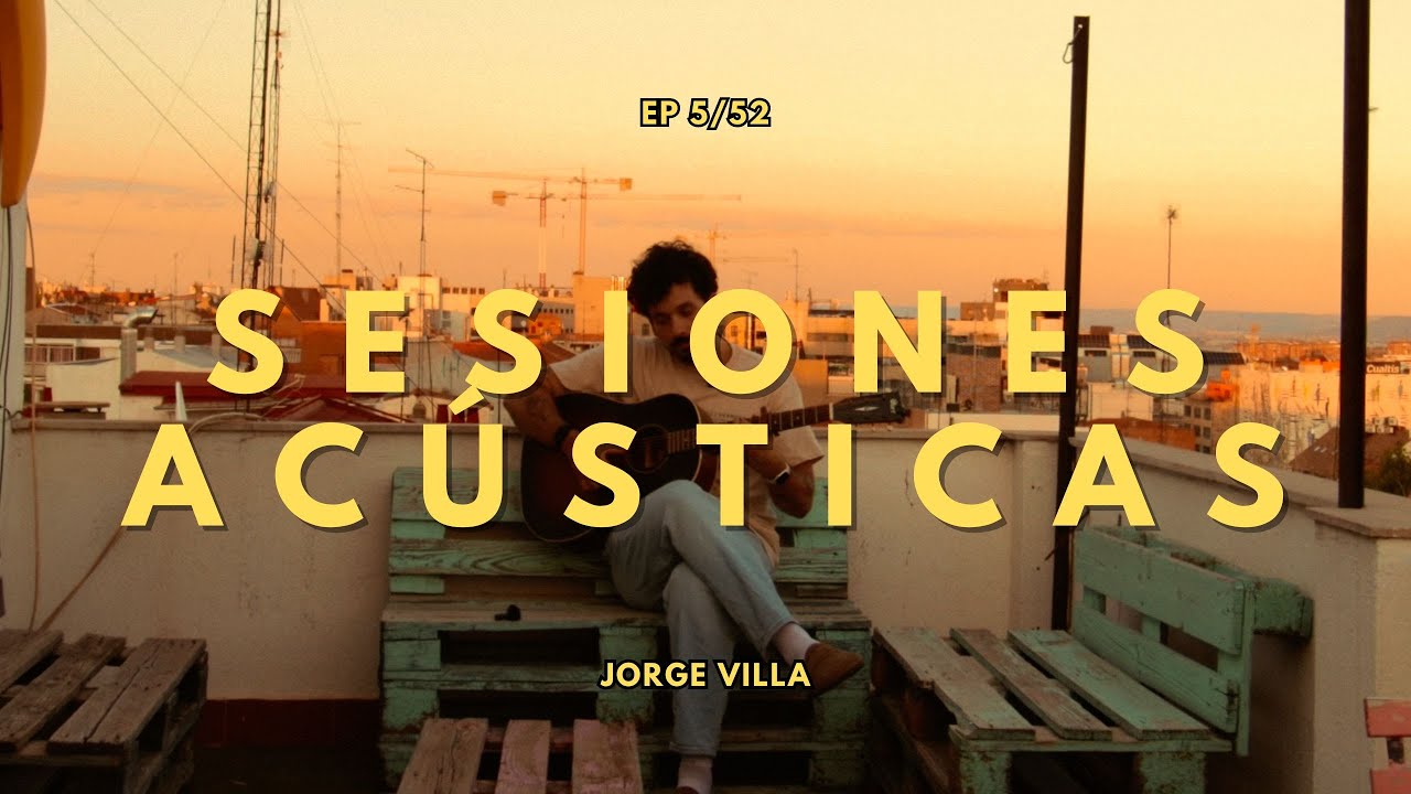 Sesiones acústicas Jorge Villa
