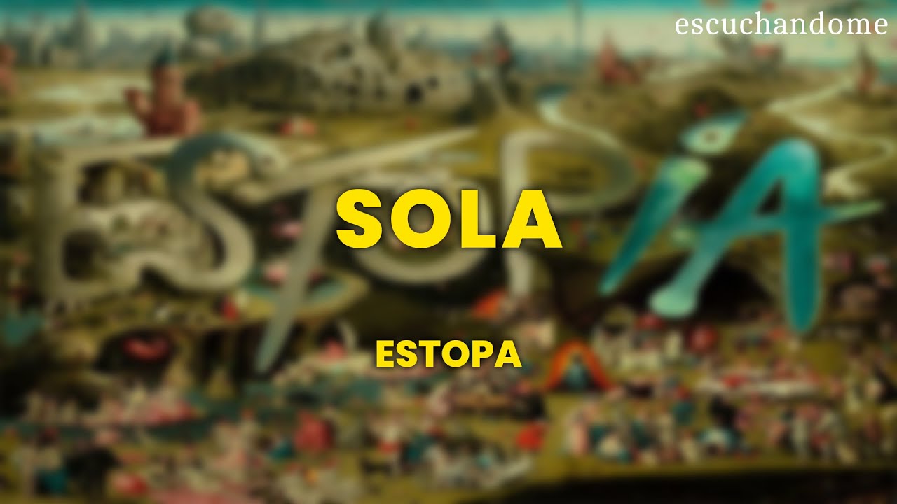 Estopa - Sola (Letra/Lyrics)