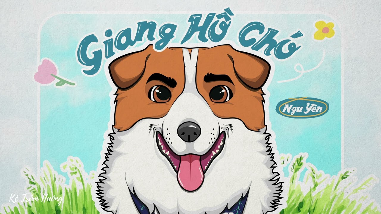 GIANG HỒ CHÓ - Ngu Yên - Hành Trình Phiêu Lưu Của Chú Chó Tên Boom