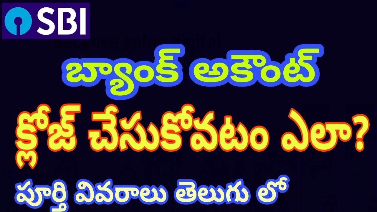 How to Close Saving Account in SBI || Full Details in Telugu