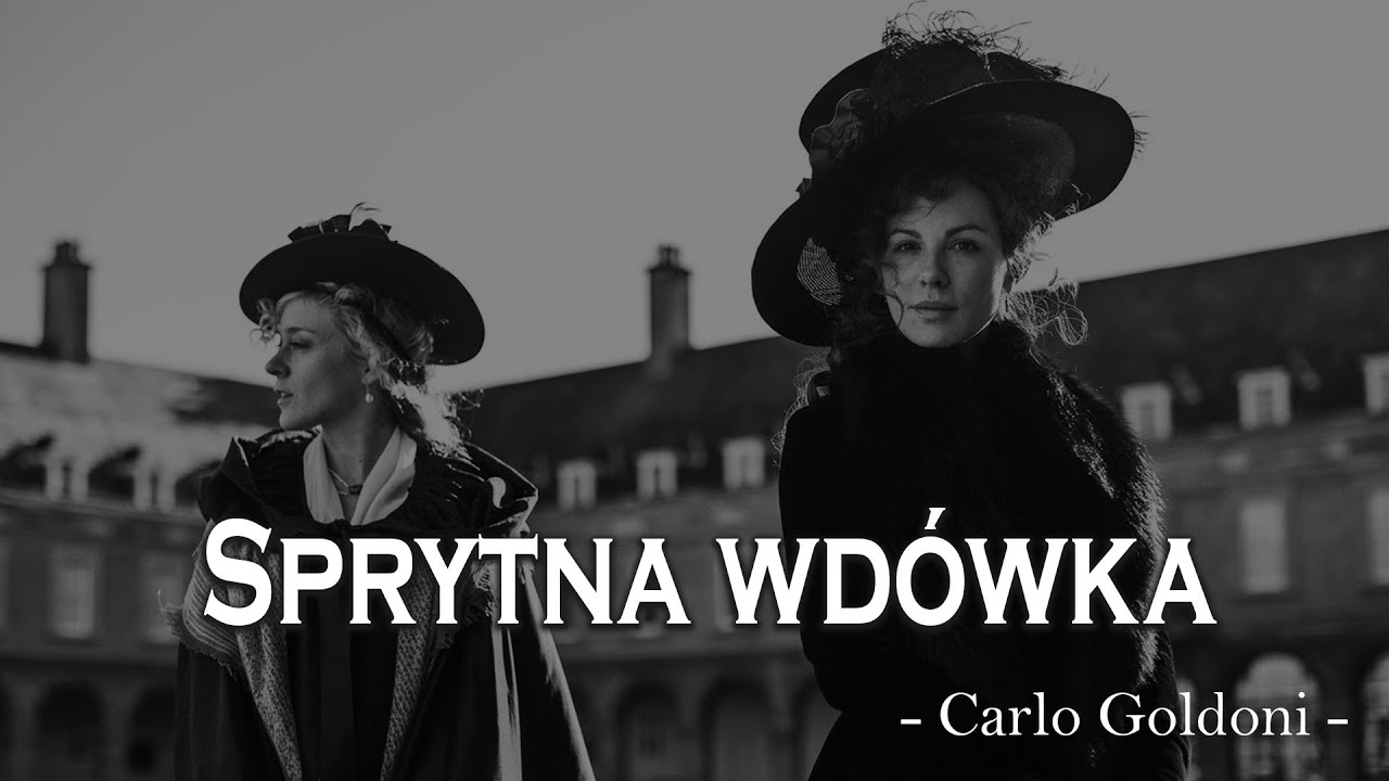 Sprytna wd&oacute;wka | Carlo Goldoni