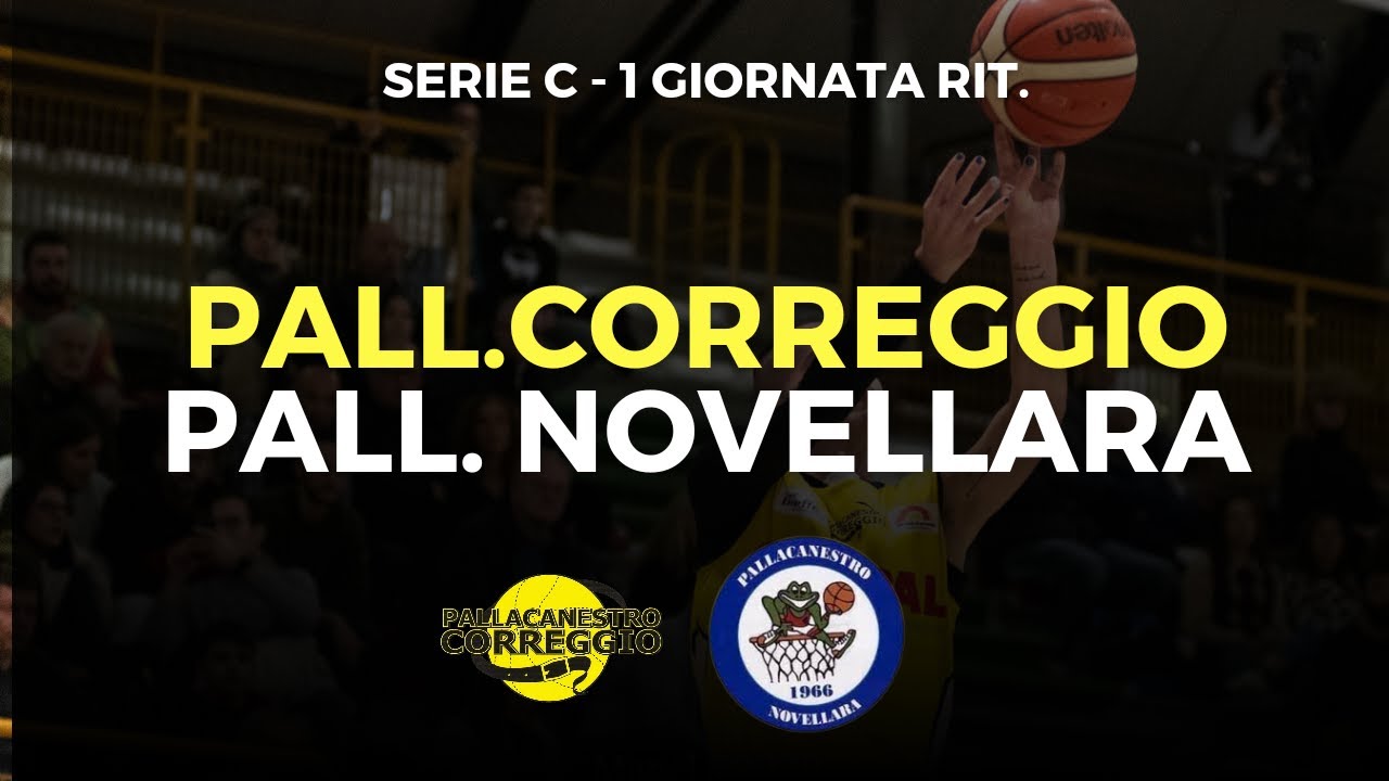 Pall. Correggio - Pall. Novellara | Serie C Emilia Rom. 1 Giornata ritorno