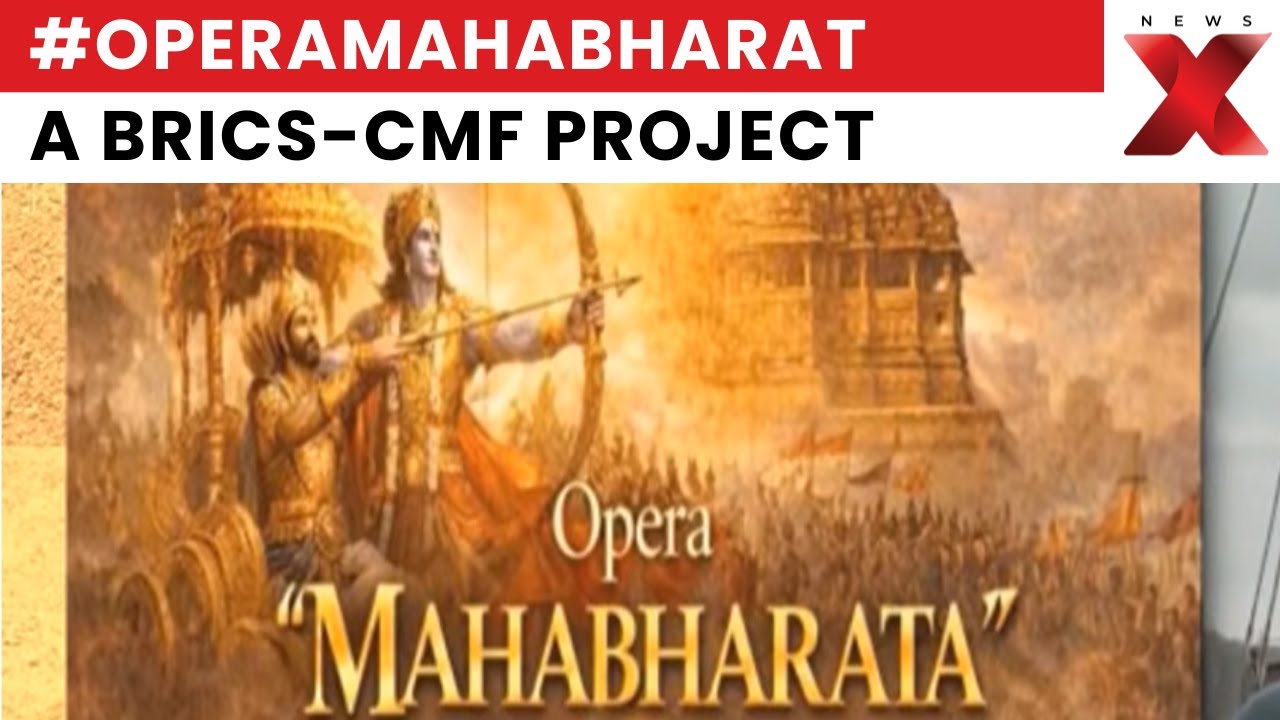 Opera Mahabharat: Landmark Initiative By BRICS-CMF | NewsX