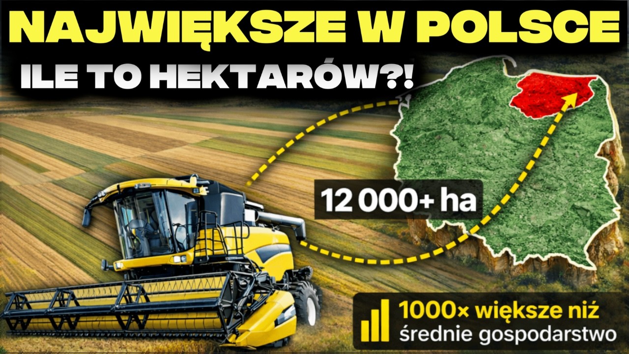 TOP 3 NAJWIĘKSZYCH GOSPODARSTW W POLSCE - robią wrażenie