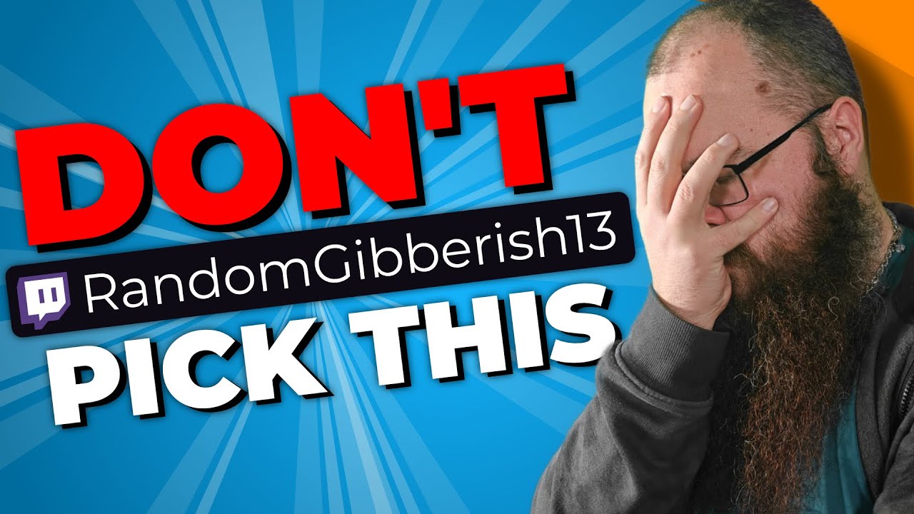 The BEST Way to Pick a Username for Twitch - [2024 Update!]