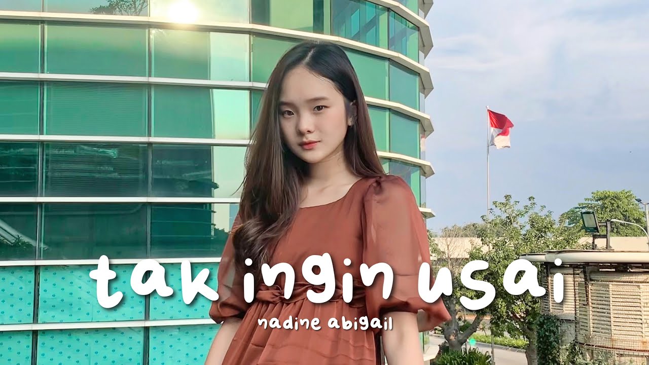 Tak Ingin Usai - Keisya Levronka || Nadine Abigail Cover