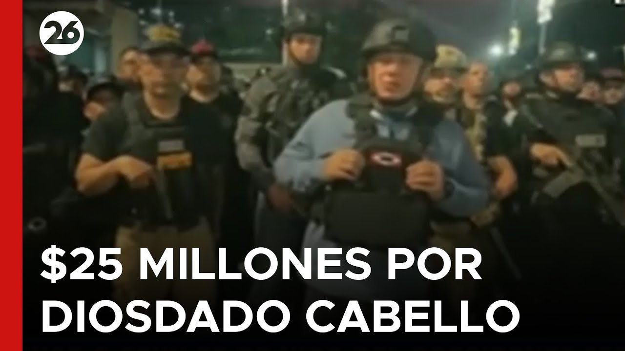 🚨 EEUU ofrece 25 millones de d&oacute;lares por la captura de Diosdado Cabello