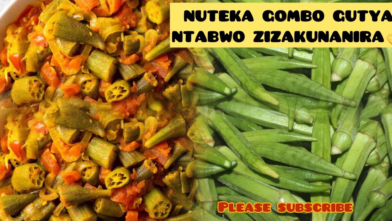 NTABWO GOMBO ZIZONGERA KUKUNANIRA NUZITEKA GUTYA/ GUTEKA GOMBO / GUTEKA OKRA/ OKRA STEW RECIPE 😍