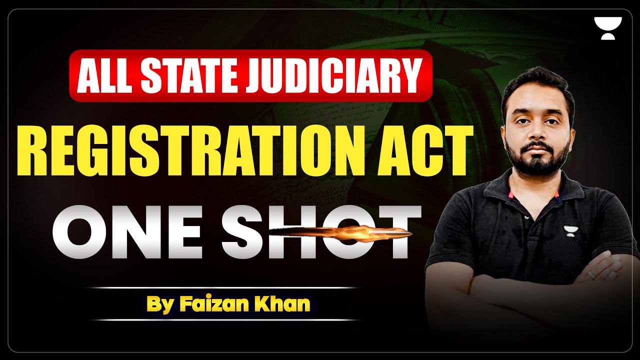 Registration Act in One Shot | Faizan Khan | Unacademy Judiciary