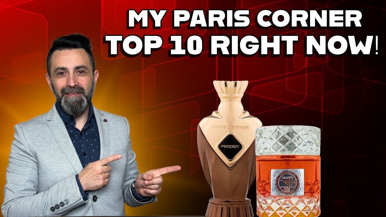 My Paris Corner Top 10 Favourite Fragrances Right Now! #thenicesmellinggentleman