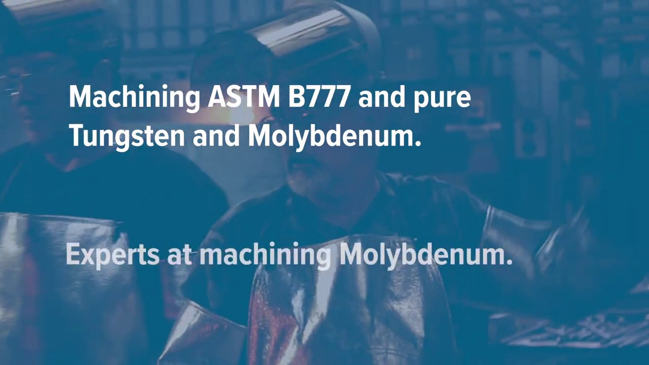 Elmet -  Machining Molybdenum Refractory Metals