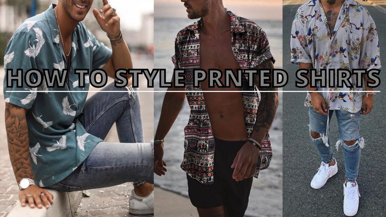ATTRACTIVE LOOK PRINTED SHIRT OUTFITS | How To Style Printed Shirts For Men