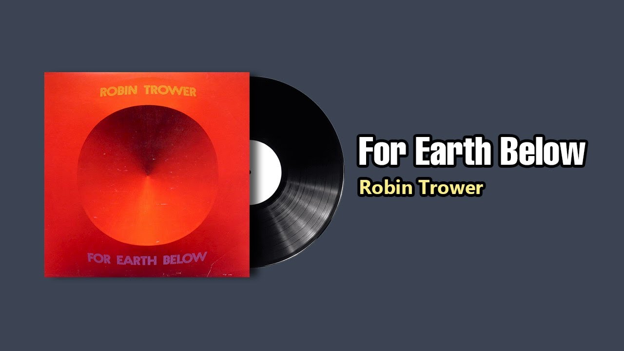 For Earth Below - Robin Trower (1975)