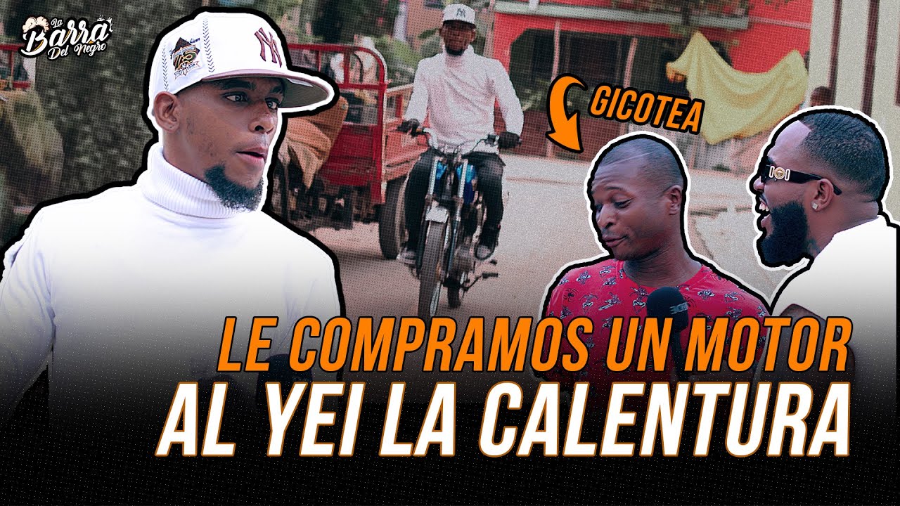 LE COMPRAMOS UN MOTOR A (JEY LA CALENTURA) Y NOS ENCONTRAMOS CON GICOTEA! 😂😂 #labarradelnegro