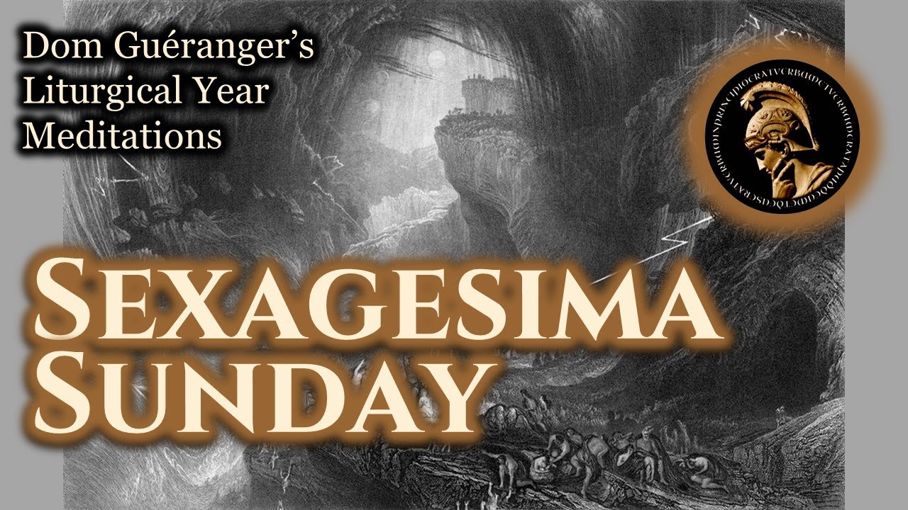 Sexagesima Sunday — From Dom Guéranger’s Liturgical Year