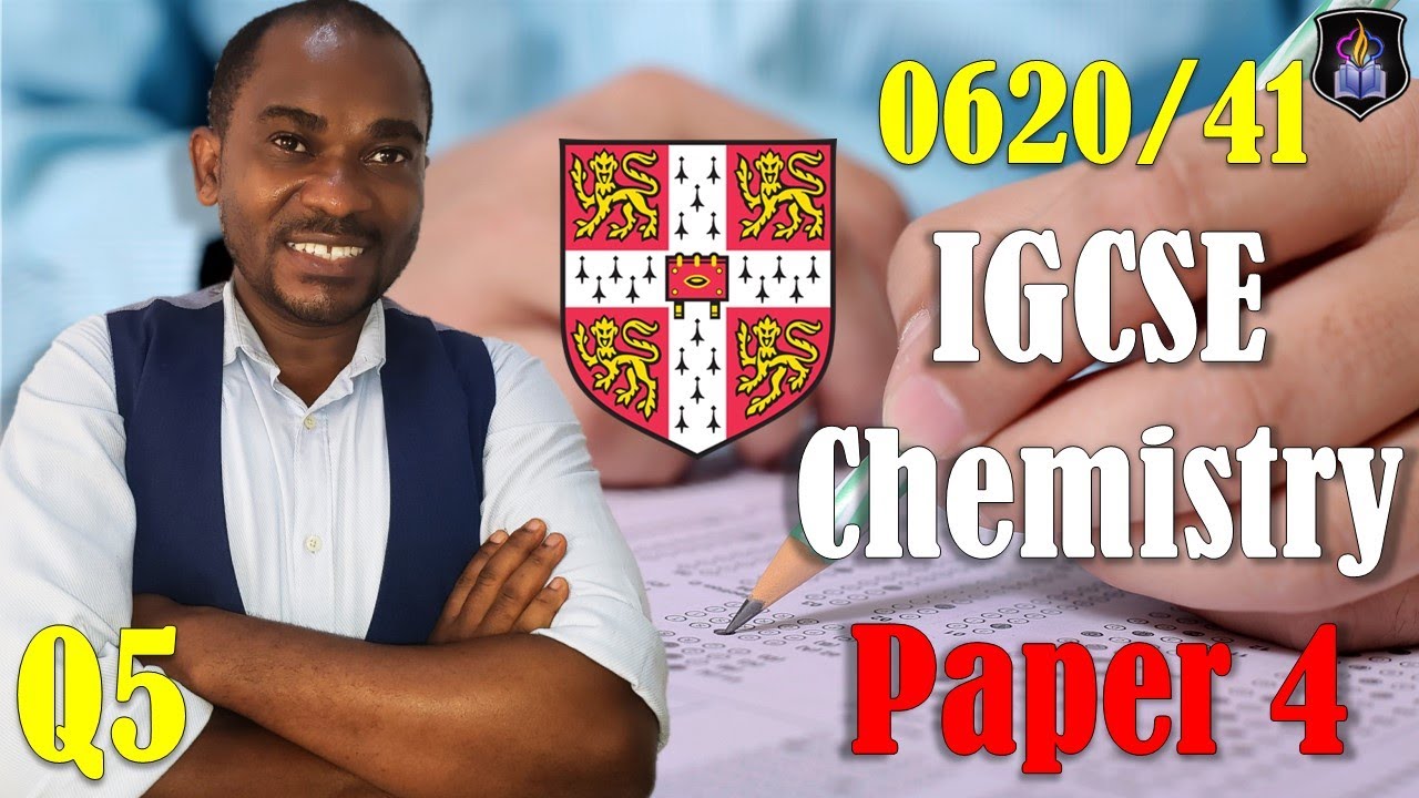 Cambridge IGCSE Chemistry | Paper 4 (May/June 2020) | Question 5