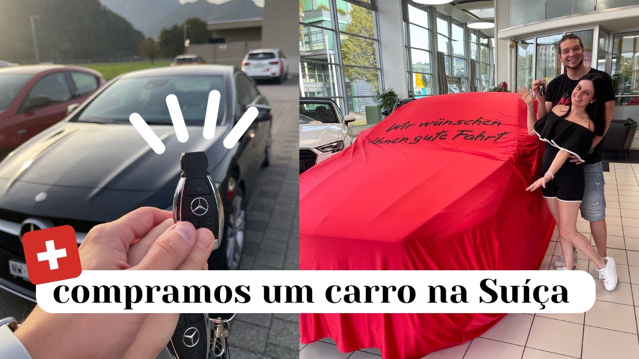 Compramos um carro na Suíça