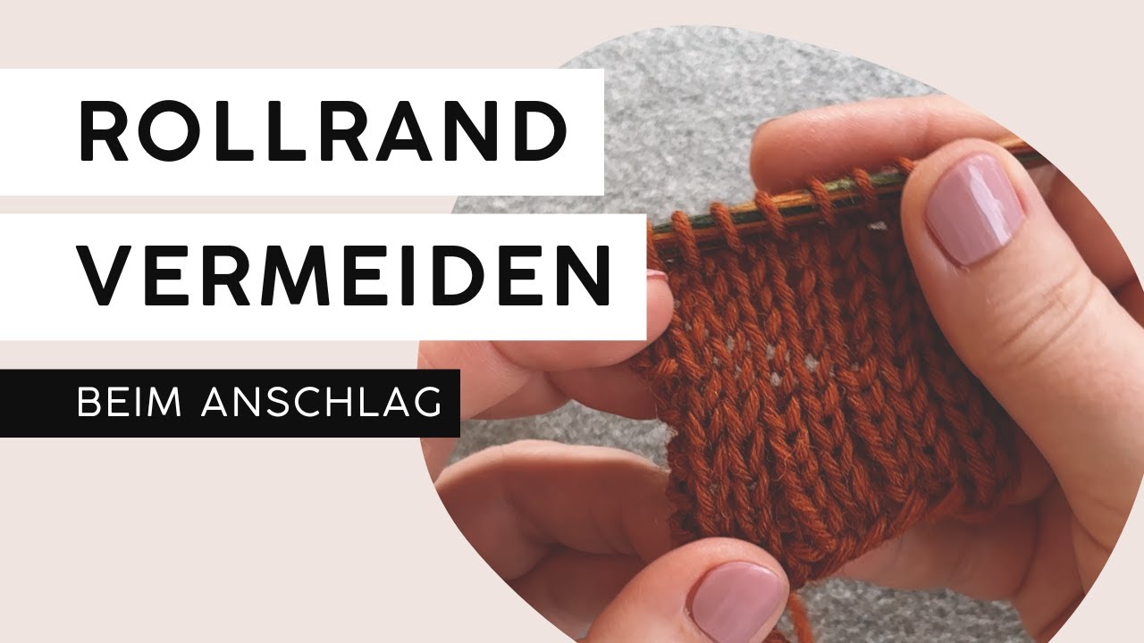 Rollrand vermeiden (beim Anschlagen | garninchen &bull; #stricken